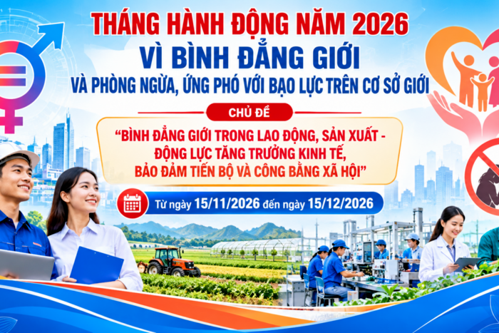 Tháng hành động vì bình đẳng giới năm 2026: Thúc đẩy bình đẳng trong lao động, sản xuất